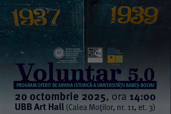 Voluntar 5.0. Program oferit de Arhiva Istorică a Universității Babeș-Bolyai, Cluj-Napoca